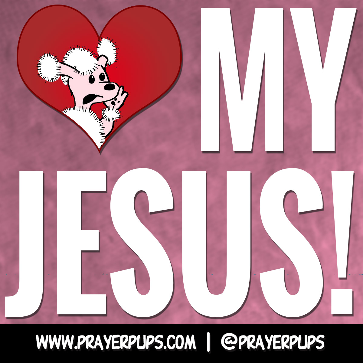 Love My Jesus!