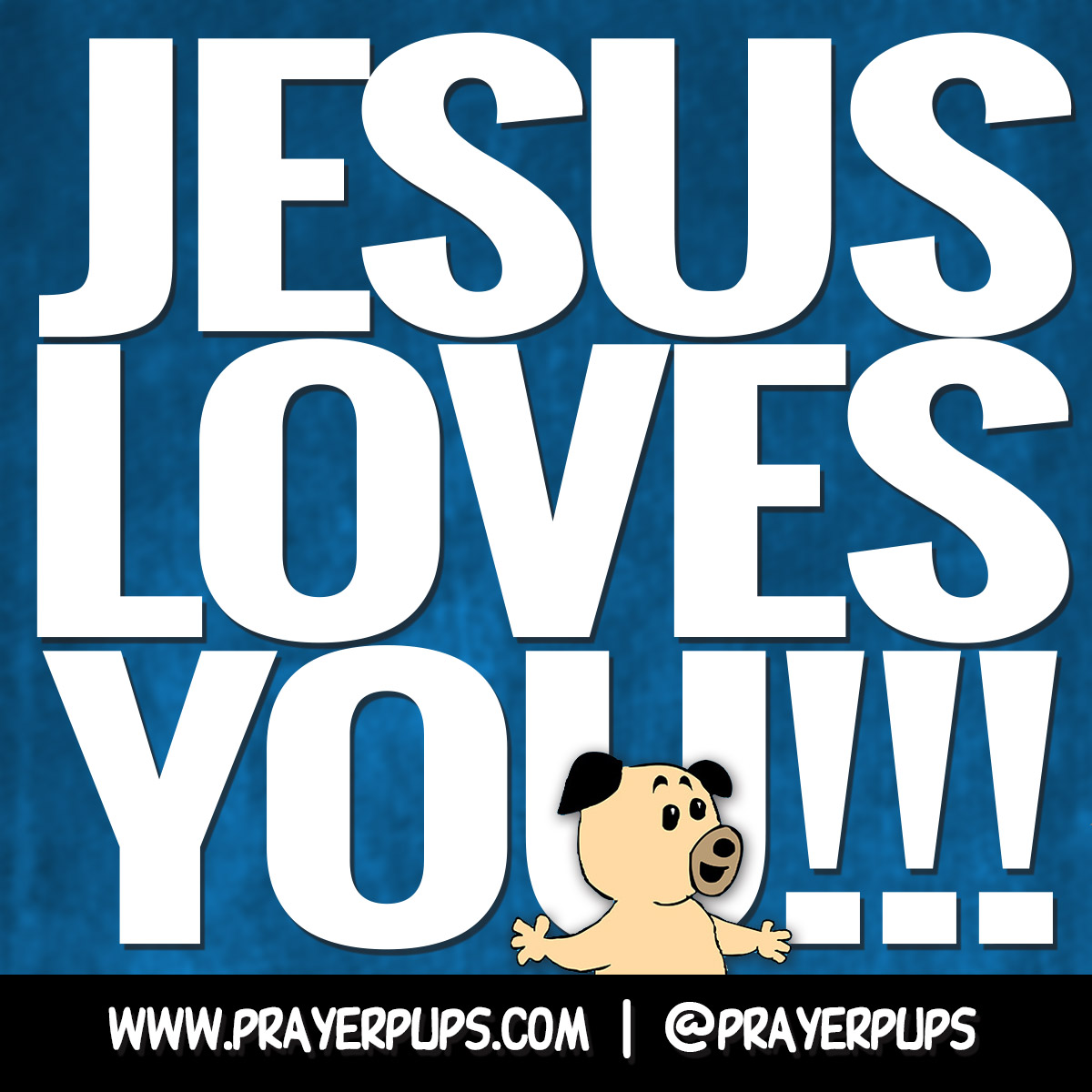 Jesus Loves You!!!