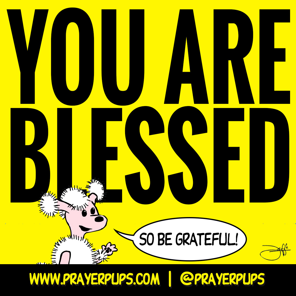 You Are Blessed!